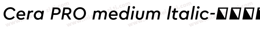 Cera PRO medium ltalic字体转换